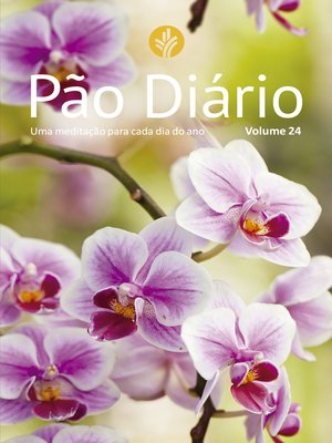 cover image of Pão Diário volume 24--Capa flores